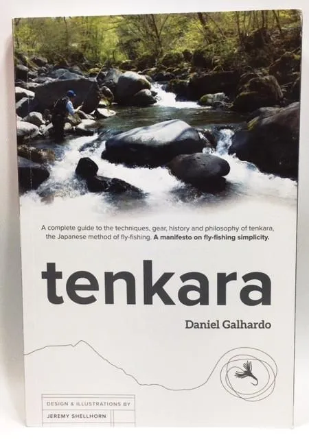 Tenkara the Book by Daniel Galhardo